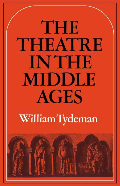 The Theatre in the Middle Ages