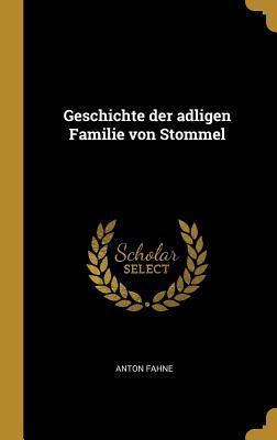 Geschichte der adligen Familie von Stommel