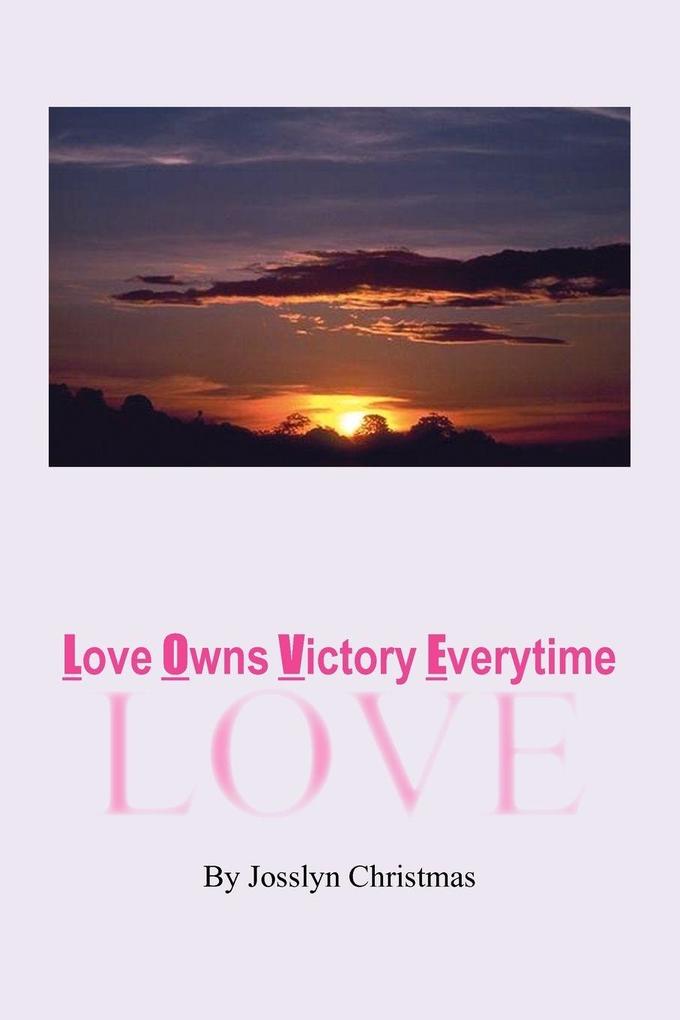 Love Owns Victory Everytime