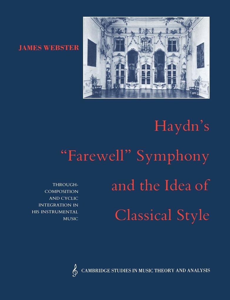Haydn‘s ‘Farewell‘ Symphony and the Idea of Classical Style