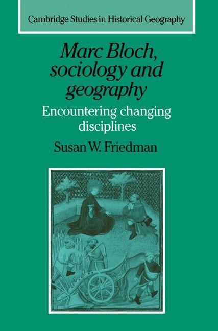 Marc Bloch Sociology and Geography