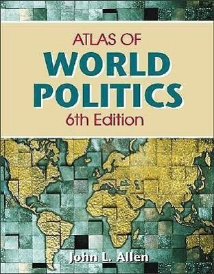 Student Atlas of World Politics - John L. Allen/ Elizabeth J. Leppman