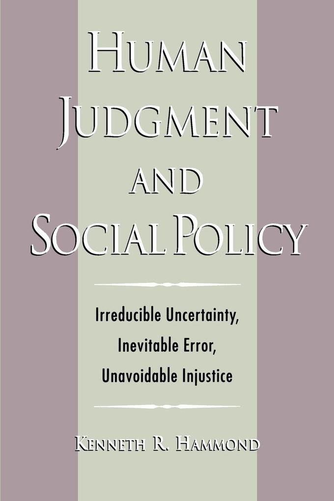 Human Judgment and Social Policy