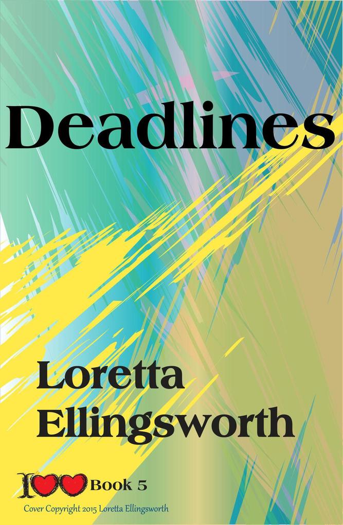 Deadlines ( Love #5)