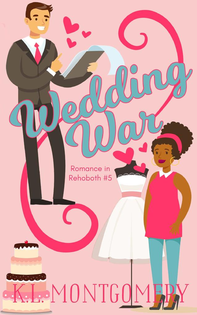 Wedding War (Romance in Rehoboth #5)