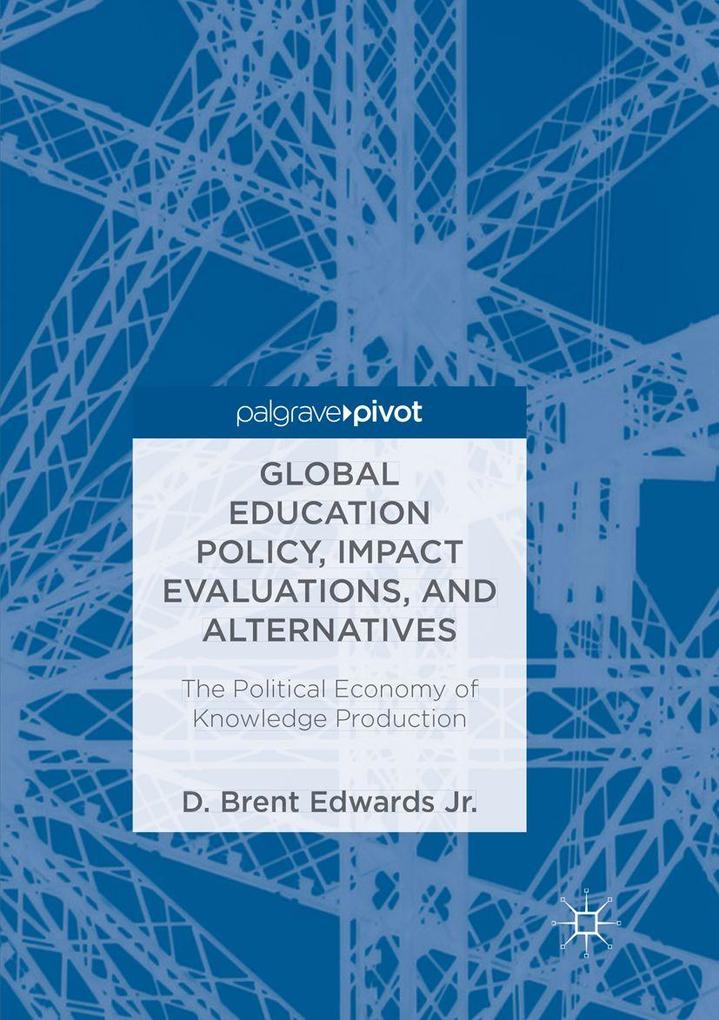 Global Education Policy Impact Evaluations and Alternatives