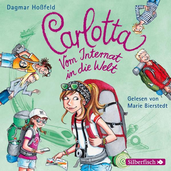 Carlotta: Carlotta - Vom Internat in die Welt 2 Audio-CDs