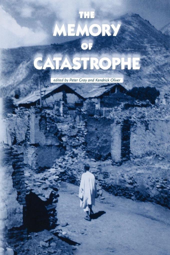 The memory of catastrophe