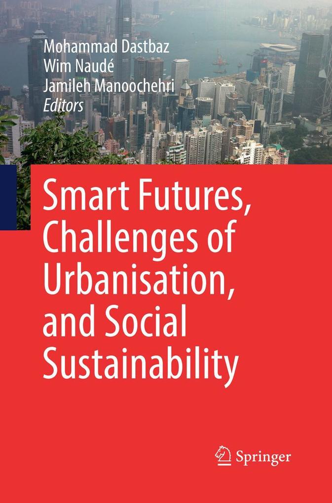 Smart Futures Challenges of Urbanisation and Social Sustainability