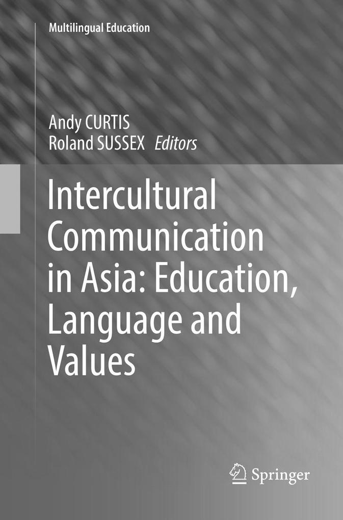 Intercultural Communication in Asia: Education Language and Values