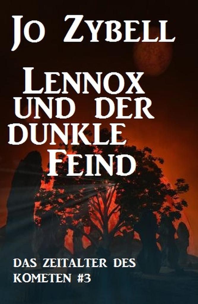 Lennox und der dunkle Feind: Das Zeitalter des Kometen #3