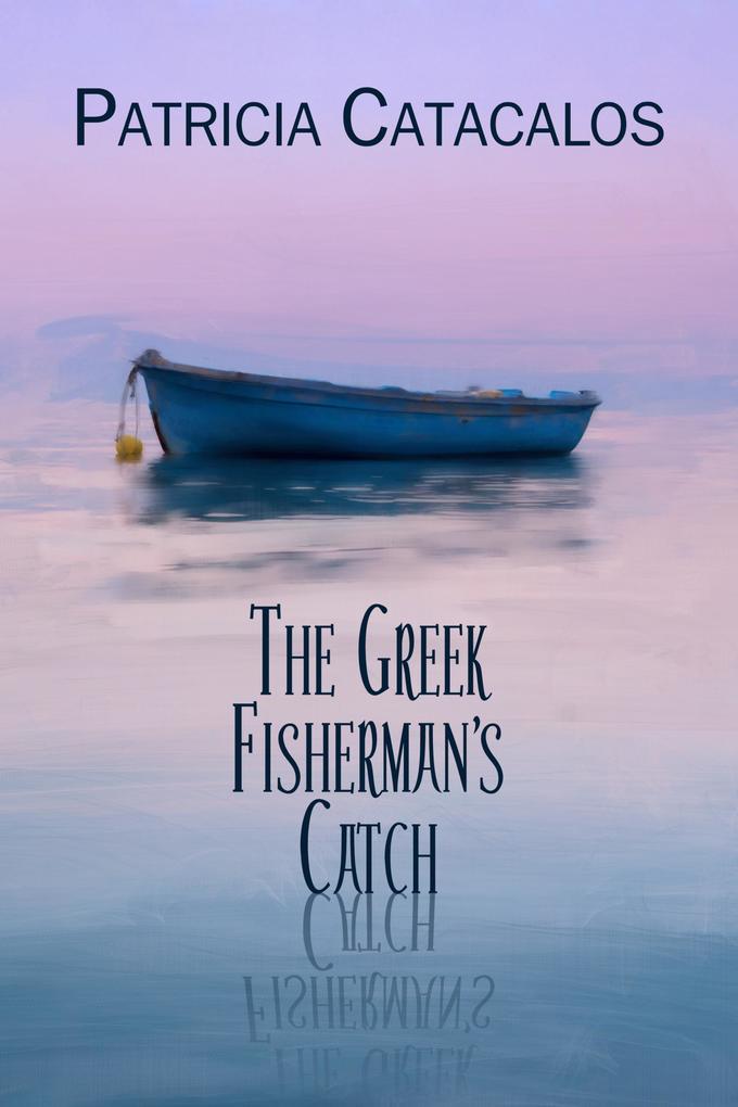 The Greek Fisherman‘s Catch
