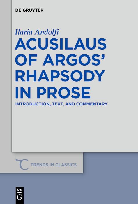 Acusilaus of Argos‘ Rhapsody in Prose