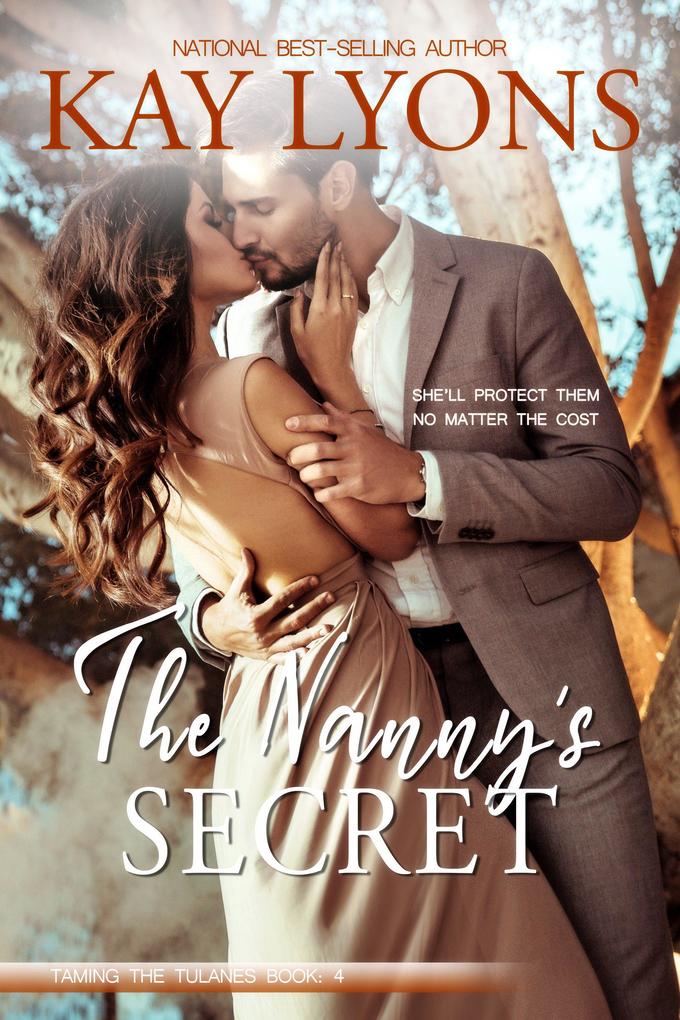 The Nanny‘s Secret (Taming The Tulanes #4)