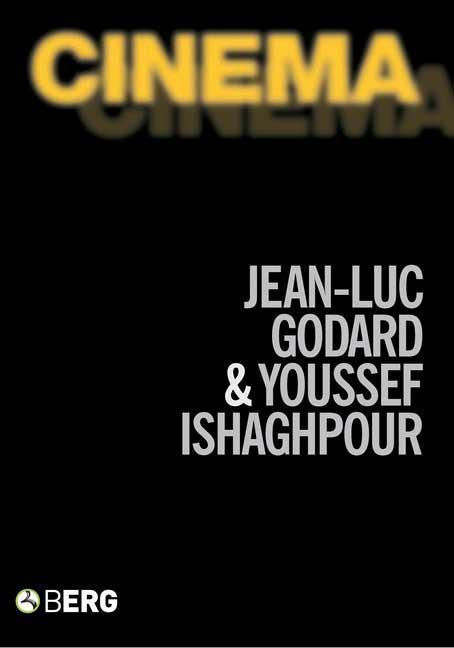 Cinema - Youssef Ishaghpour/ Jean-Luc Godard