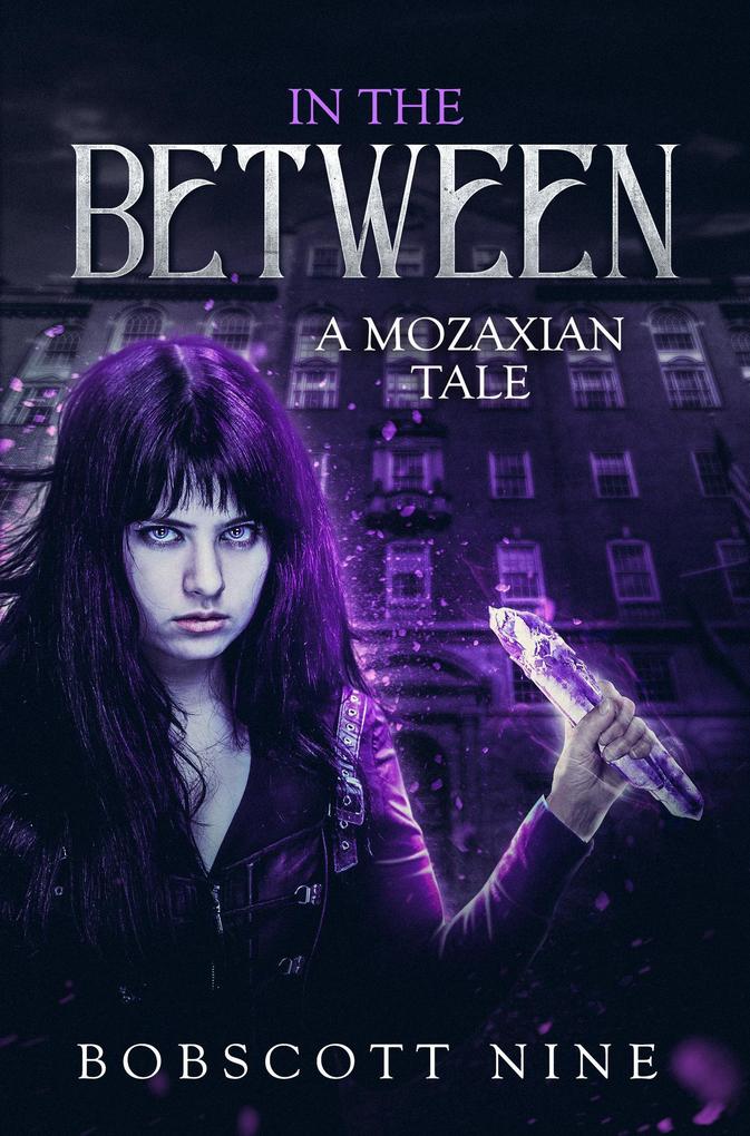 In The Between (A Mozaxian Tale #1)
