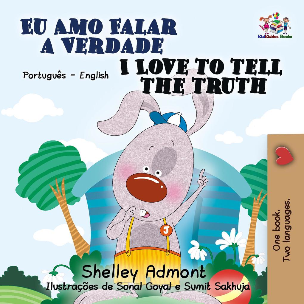 Eu Amo Falar a Verdade  to Tell the Truth (Portuguese English Bilingual Collection)