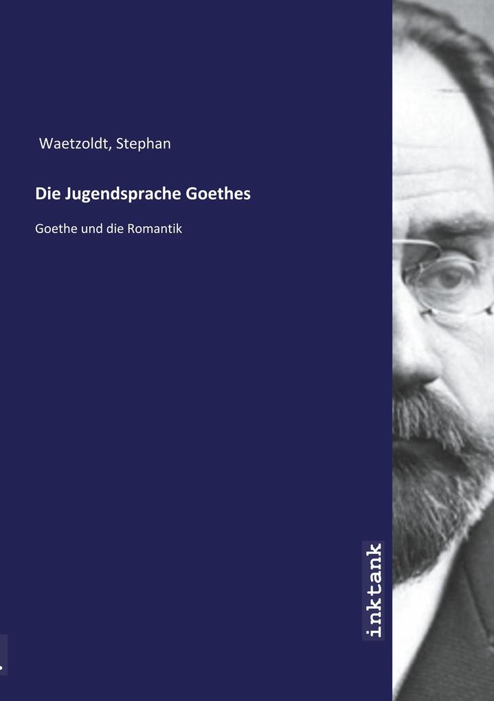 Image of Die Jugendsprache Goethes