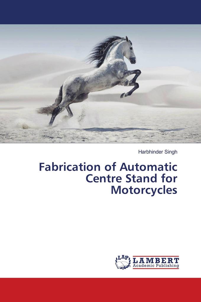 Fabrication of Automatic Centre Stand for Motorcycles