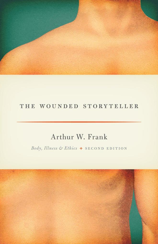 The University of Chicago Press The Wounded Storyteller