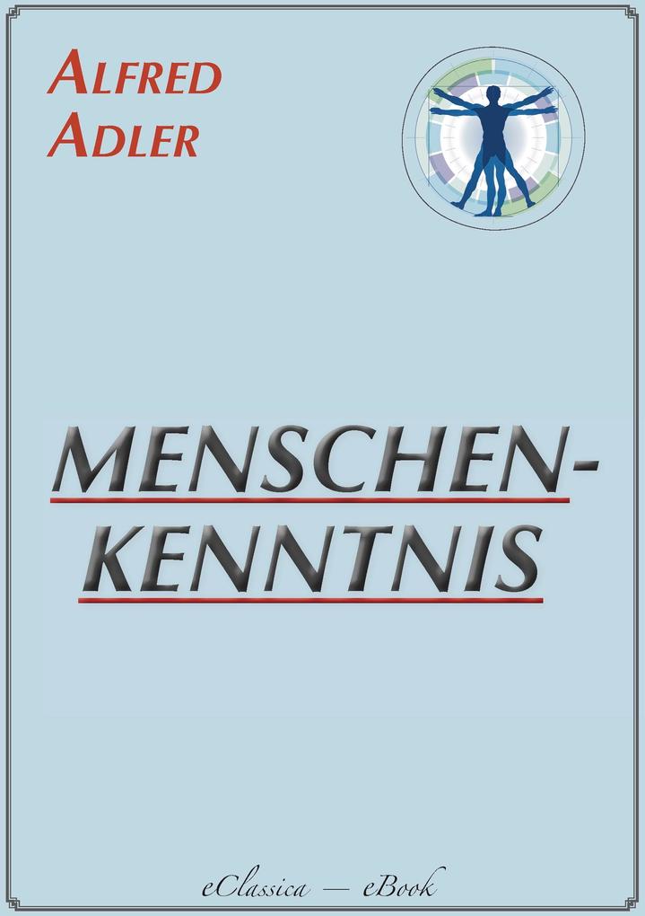 Alfred Adler: Menschenkenntnis