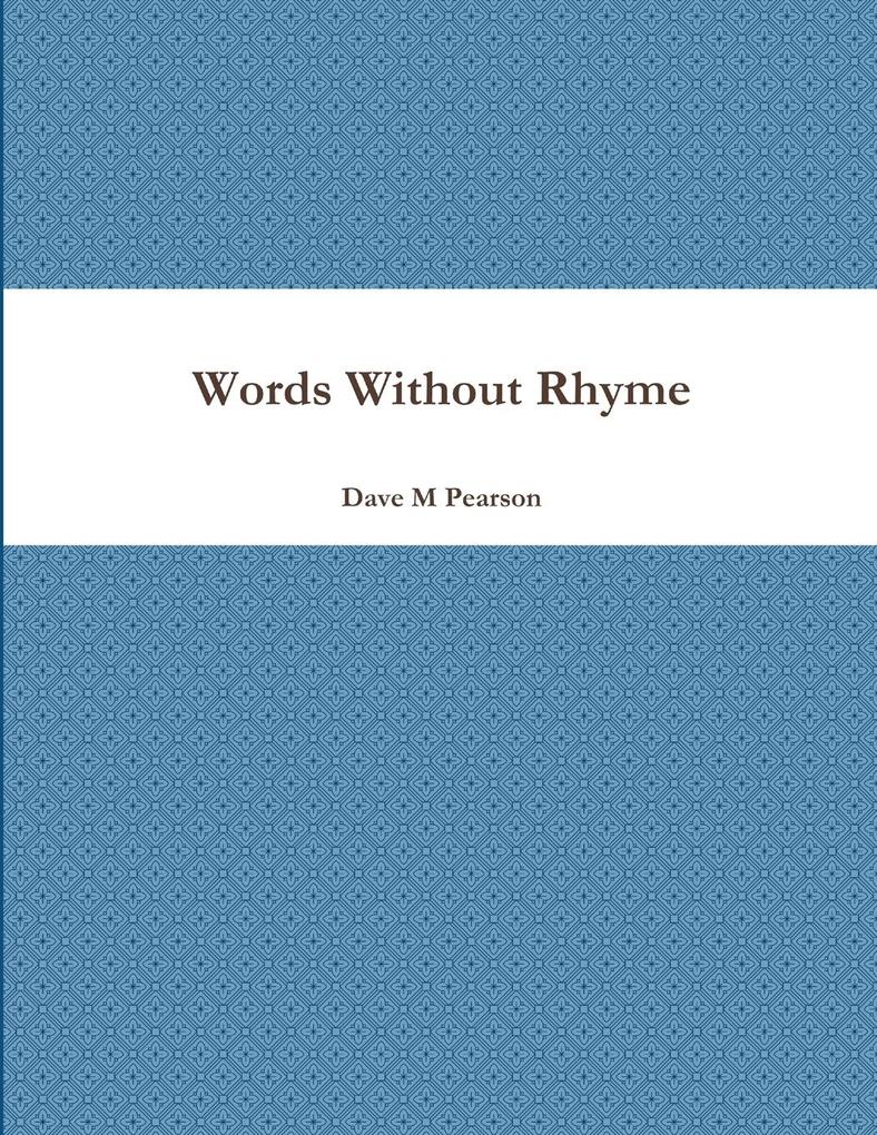 Words Without Rhyme