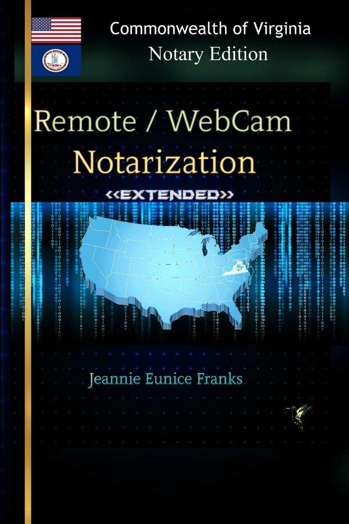 REMOTE / WEBCAM NOTARIZATION Commonwealth of Virginia Notaries