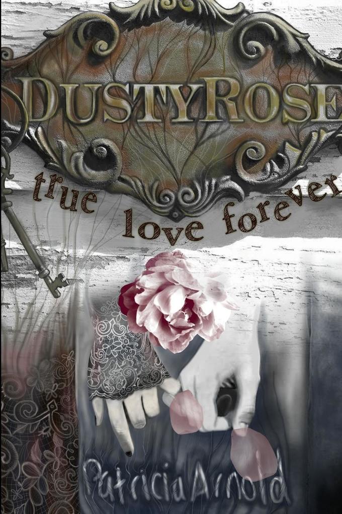 Dusty Rose True Love Forever