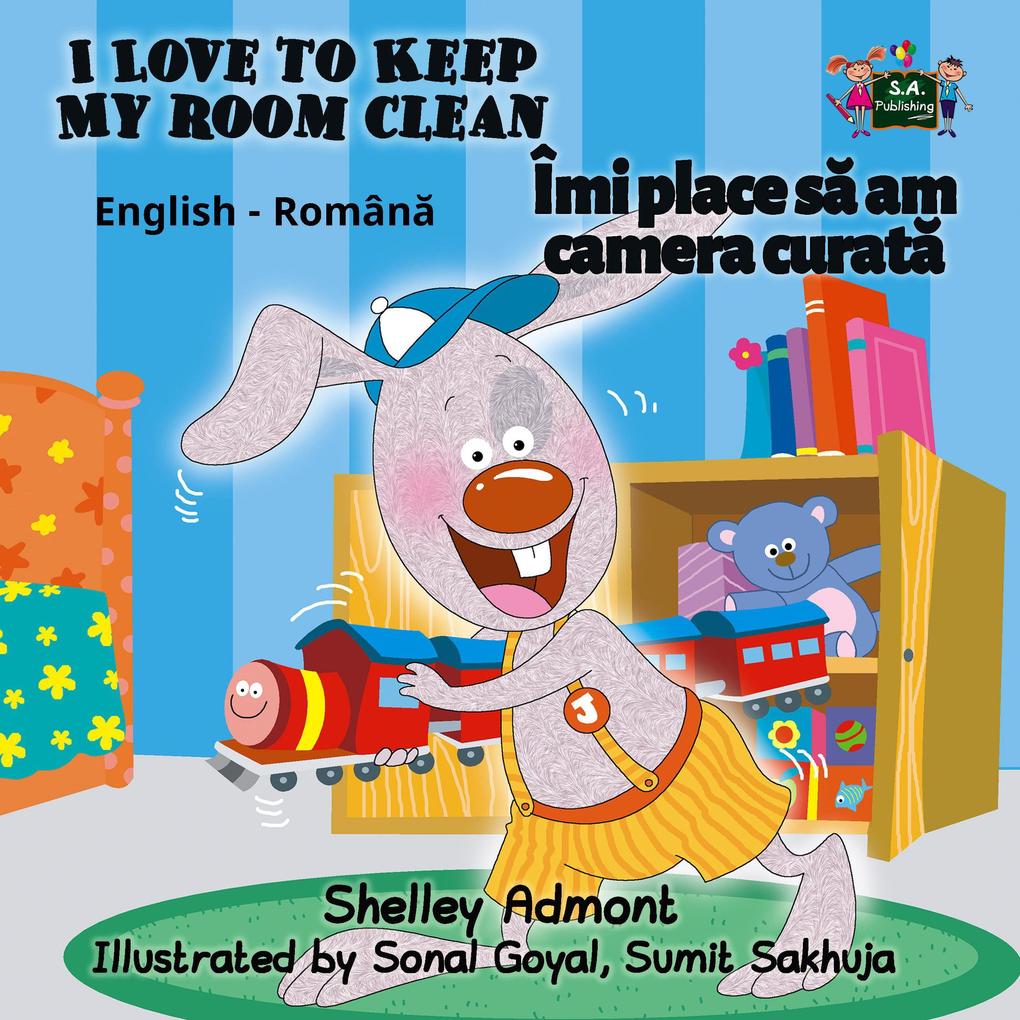  to Keep My Room Clean (English Romanian Bilingual Collection)