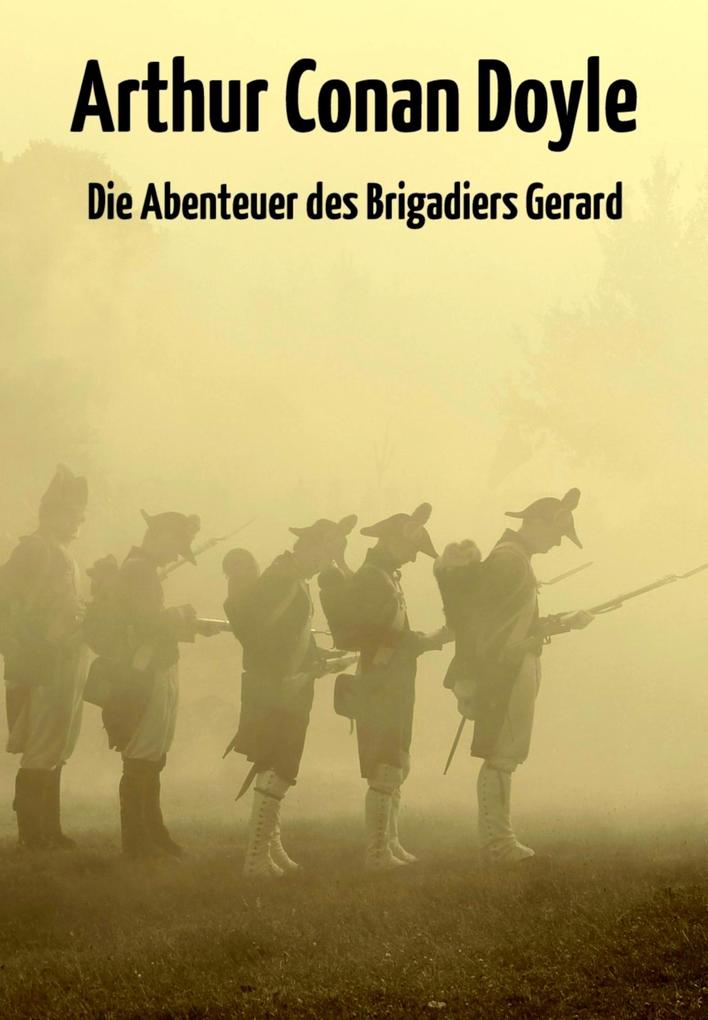 Die Abenteuer des Brigadiers Gerard