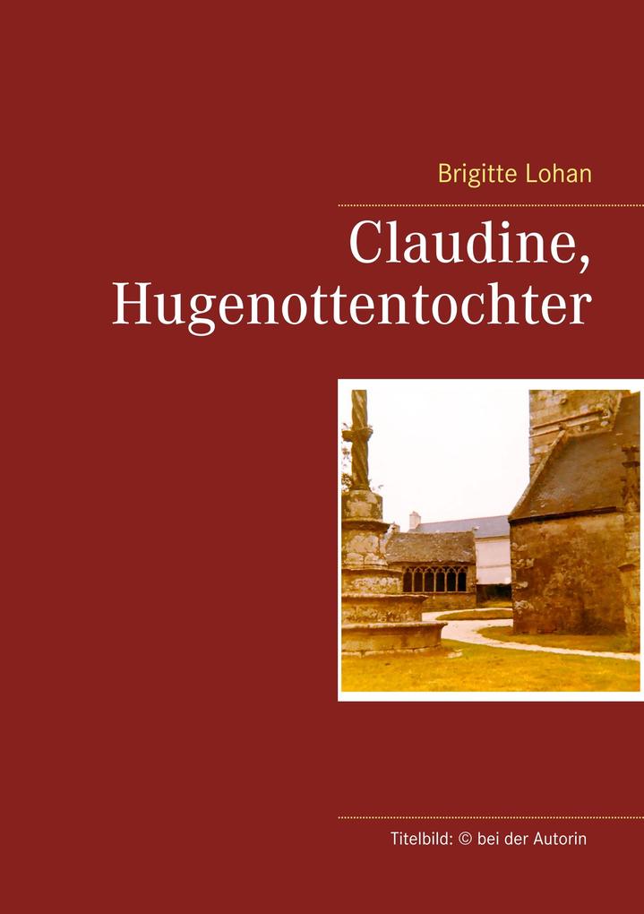 Claudine Hugenottentochter