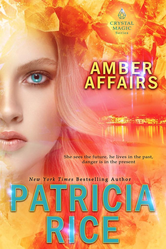 Amber Affairs (Crystal Magic #6)