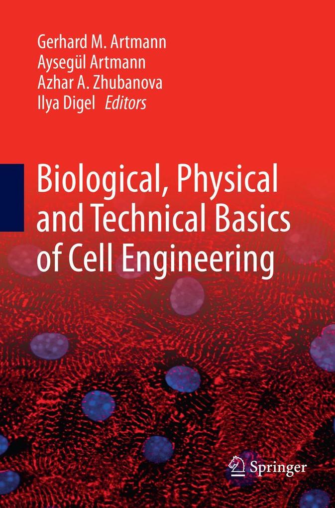 Biological Physical and Technical Basics of Cell Engineering