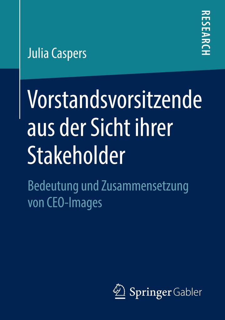 Vorstandsvorsitzende aus der Sicht ihrer Stakeholder