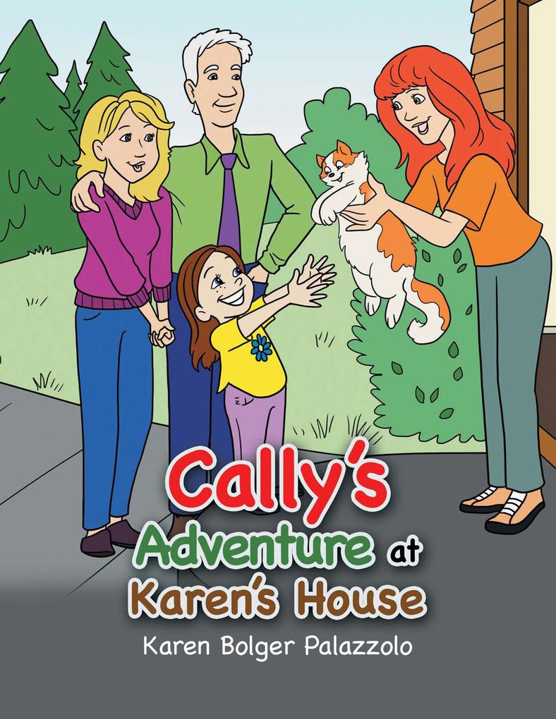 Cally‘s Adventure at Karen‘s House
