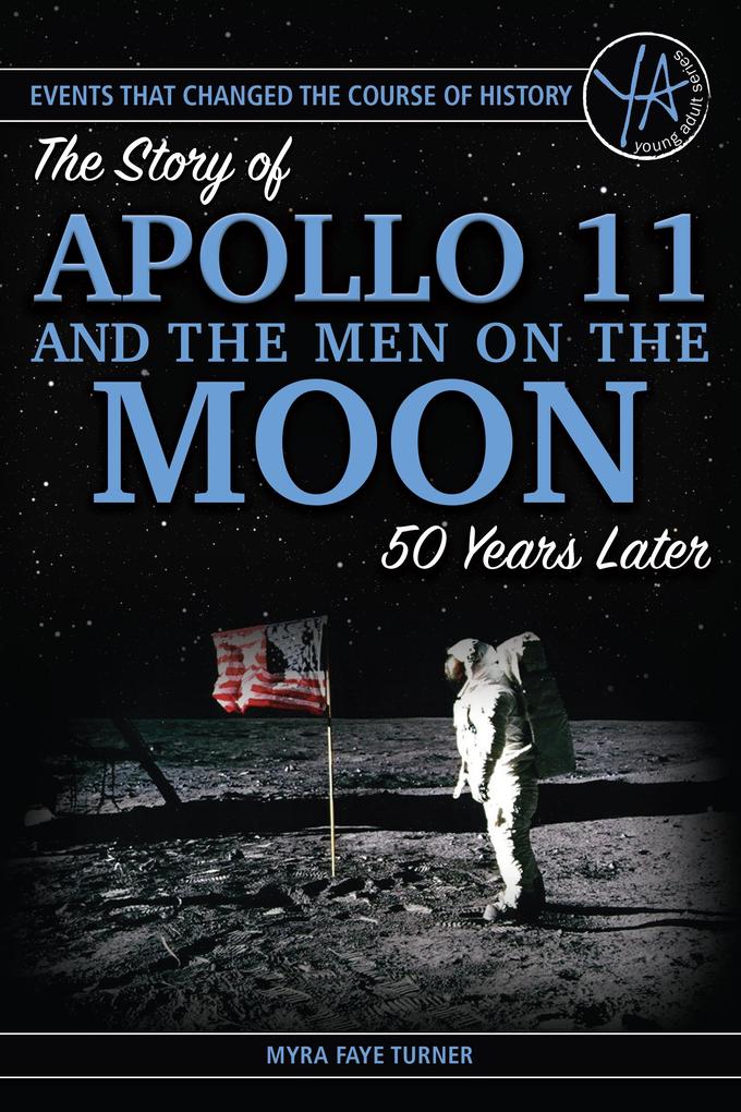 The Story of  11 and the Men on the Moon 50 Years Later