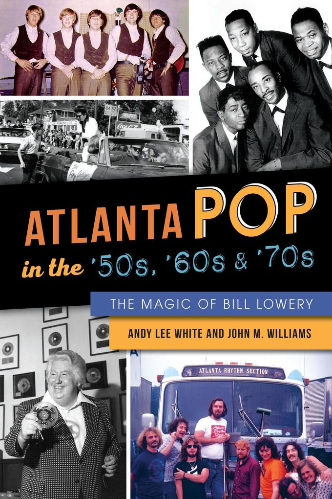 Atlanta Pop in the ‘50s ‘60s & ‘70s