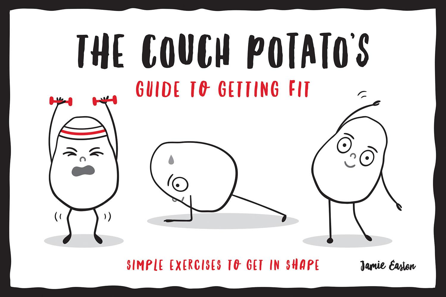 The Couch Potato‘s Guide to Staying Fit