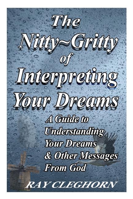 The Nitty Gritty of Interpreting Your Dreams