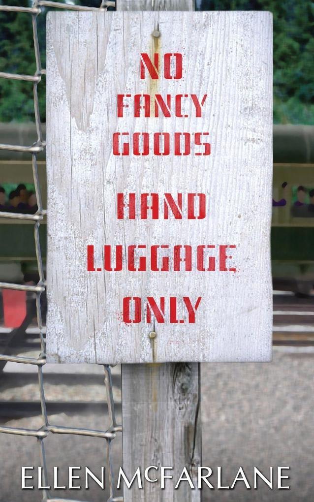 No Fancy Goods Hand Luggage Only