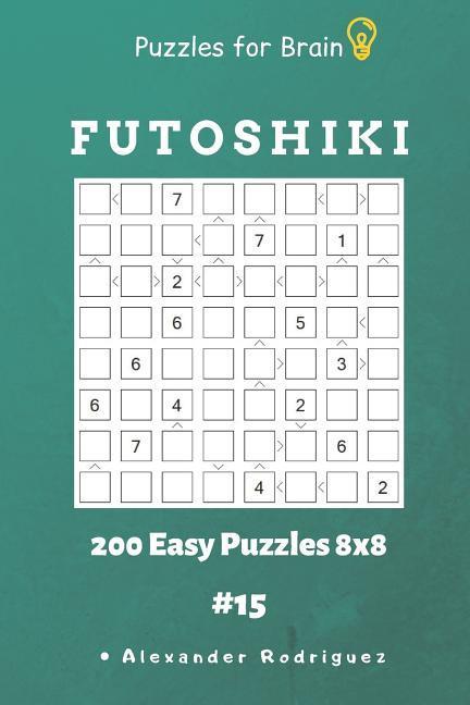 Puzzles for Brain - Futoshiki 200 Easy Puzzles 8x8 vol.15