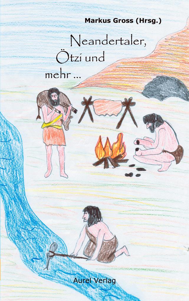 Neandertaler Ötzi und mehr ...