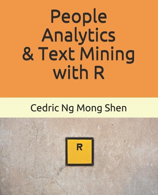 People Analytics & Text Mining with R
