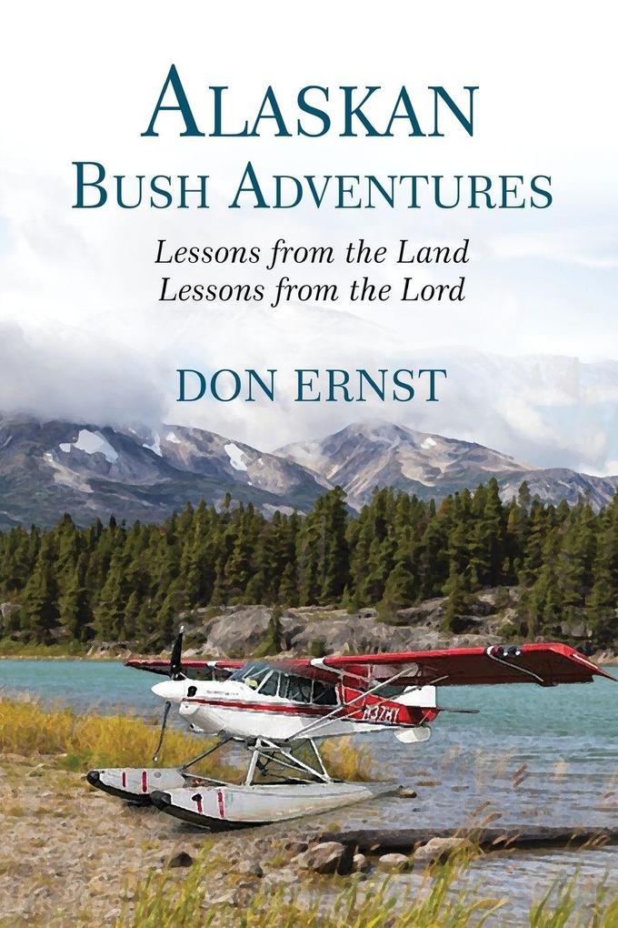 A Alaskan Bush Adventures