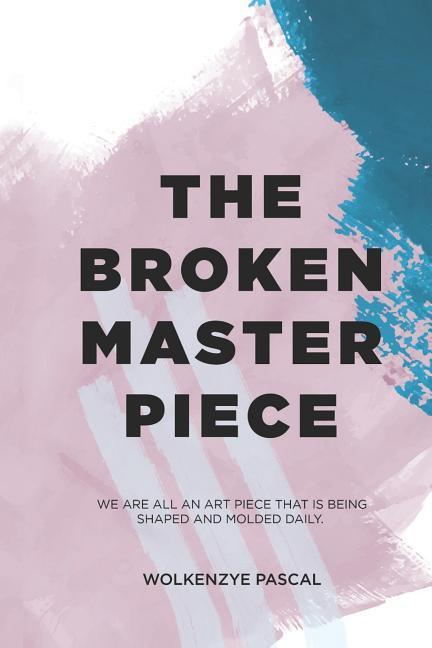 The Broken Masterpiece