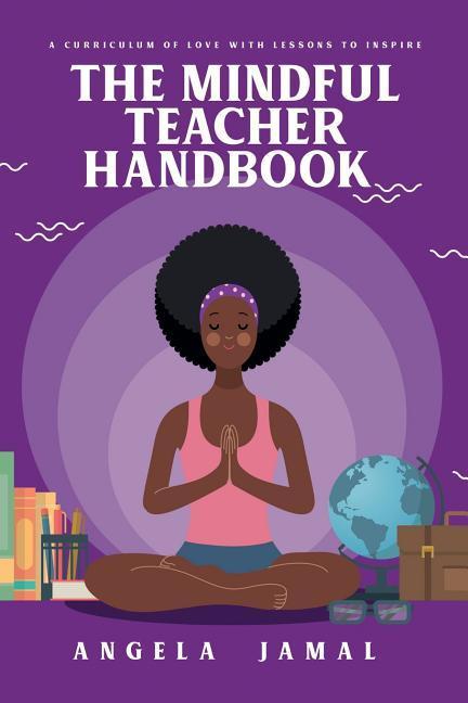 The Mindful Teacher Handbook