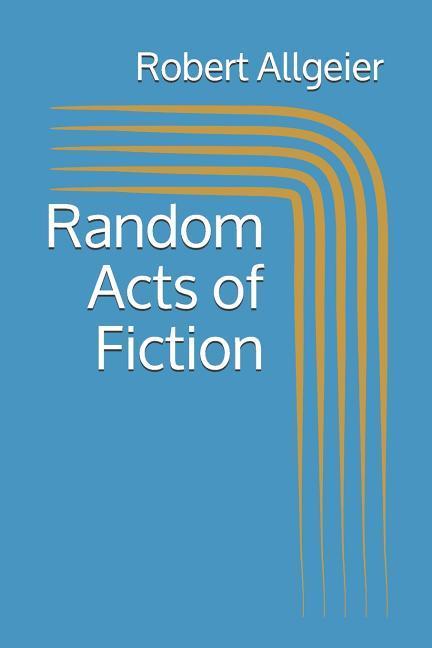 Random Acts of Fiction