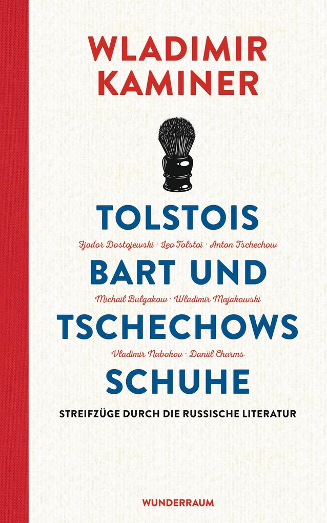 Tolstois Bart und Tschechows Schuhe