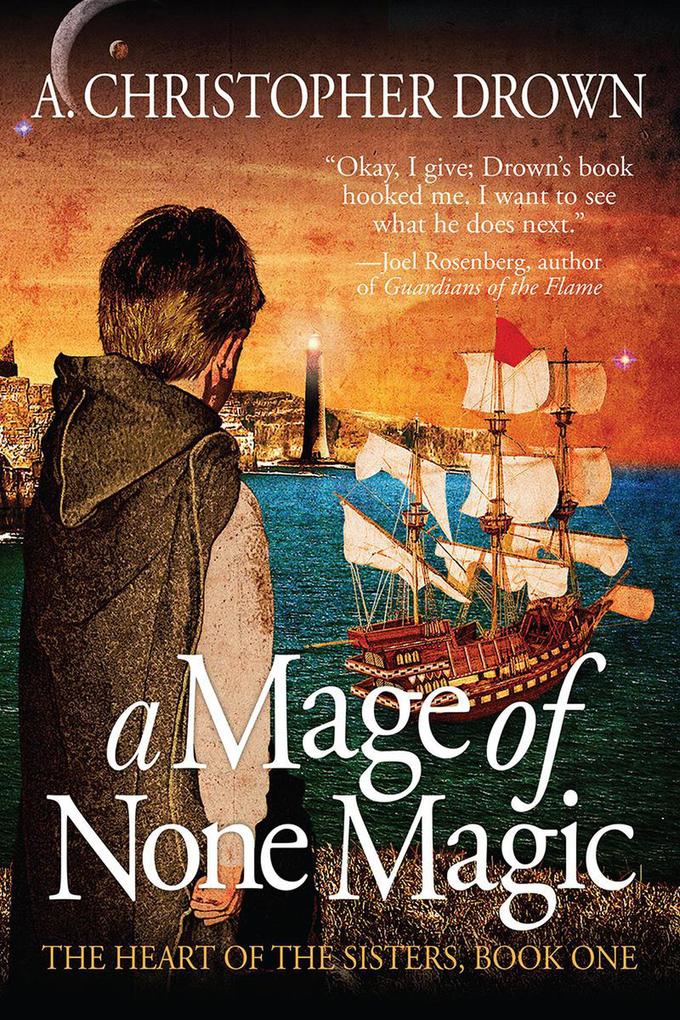 A Mage of None Magic (The Heart of the Sisters Series #1)