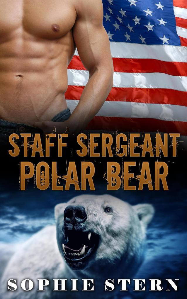 Staff Sergeant Polar Bear (Polar Bears of the Air Force #1)
